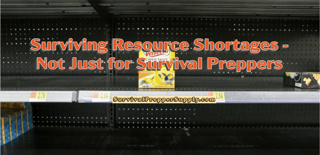 Surviving Resource Shortages - Food, Water, Gear