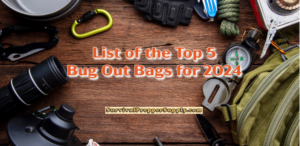 List of the Top 5 Bug Out Bags for 2024